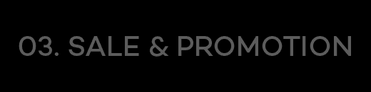 03.SALE & PROMOTION